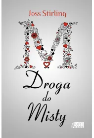 Droga do Misty. Saga o braciach Benedictach. Tom 4