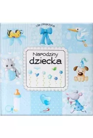Narodziny dziecka. Dla ch�opczyka