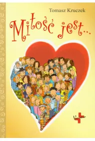 Mi�o�� jest...