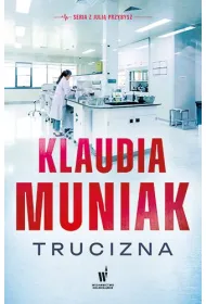 Trucizna. Julia Przybysz, t. 1