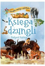 Klasyka m�odego czytelnika. Ksi�ga d�ungli