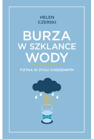 Burza w szklance wody. Fizyka w �yciu codziennym