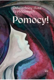 Pomocy! Odwiedziny dusz czy��cowych
