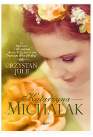 Przysta� Julii. Seria kwiatowa. Tom 3