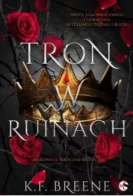 Tron w ruinach. Smakowicie mroczne banie. Tom 2