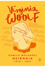 Chwile wolno�ci. Dziennik 1915 - 1941