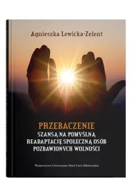 Przebaczenie szans na pomyln readaptacj...