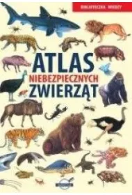 Atlas niebezpiecznych zwierz�t. Biblioteczka wiedzy