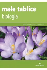 Ma�e tablice. Biologia. Klasa 7 i 8 oraz liceum i technikum
