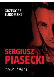 Sergiusz Piasecki 1901&ndash;1964