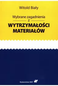 Wybrane zagadnienia z wytrzymaoci materiaw
