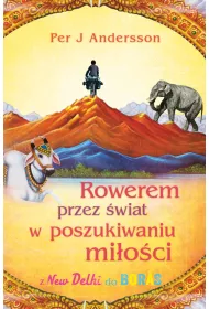 Rowerem przez �wiat w poszukiwaniu mi�o�ci