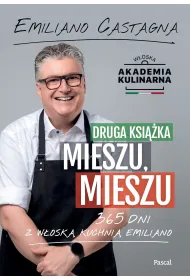 Druga ksi��ka Mieszu, mieszu. 365 dni z w�osk� kuchni� Emiliano