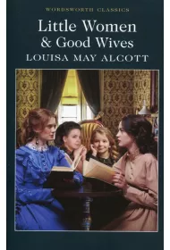 Little Women & Good Wives. Wordsworth Classics wer. angielska