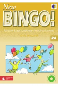 New Bingo! 2A. Podr�cznik do j�zyka angielskiego dla szko�y podstawowej
