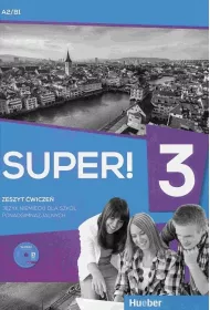 Super! 3. Zeszyt �wicze� do j�zyka niemieckiego dla szk� ponadgimnazjalnych