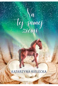 Na tej samej ziemi. Lilka i liwa. Tom 2