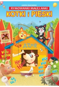 Rymowanki ma�ej Anki Kotki i pieski