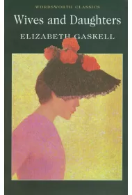 Wives and Daughters. Wordsworth Classics wer. angielska