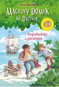Popo�udnie z piratami. Magiczny domek na drzewie. Tom 4