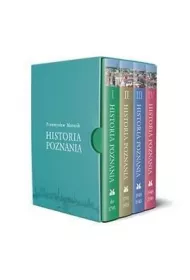 Historia Poznania. Tomy 1-4