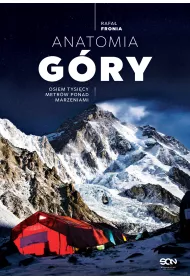 Anatomia Gry. Osiem tysicy metrw ponad marzeniami