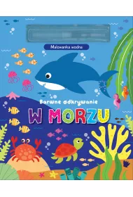 Barwne odkrywanie. W morzu. Malowanka wodna