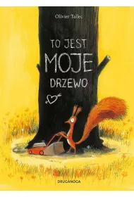 To jest MOJE drzewo. Wiewirka