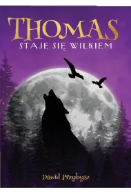 Audiobook Thomas staje si wilkiem mp3