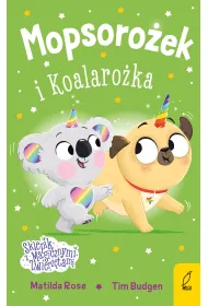 Sklepik z magicznymi zwierz�tami. Mopsoro�ek i Koalaro�ka