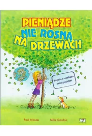 Pieni�dze nie rosn� na drzewach
