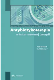 Antybiotykoterapia w intensywnej terapii. Podrcznik dla lekarzy