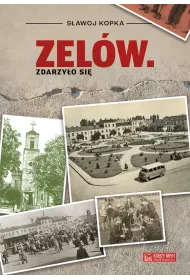 Zel�w. Zdarzy�o si�
