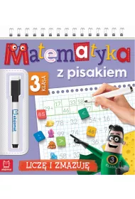 Matematyka z pisakiem. Licz� i zmazuj�. Klasa 3