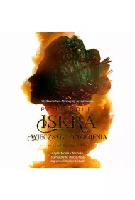 Audiobook Iskra Wiecznego Pomienia. Kltwa Przodkw. Tom 1 mp3