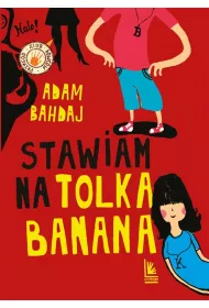 Stawiam na Tolka Banana