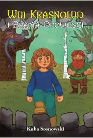 Wuj Krasnolud i Brama Opowie�ci