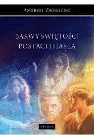 Barwy �wi�to�ci. Postaci i has�a