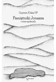 Pami�tniki Jonasza i inne apokryfy