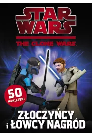 Star Wars The Clone Wars. Z�oczy�cy i �owcy Nagr�d