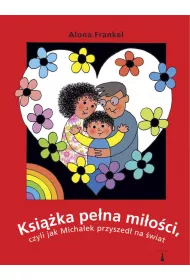 Ksi��ka pe�na mi�o�ci, czyli jak Micha�ek przyszed� na �wiat