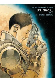 Ci, kt�rzy zostaj�. On Mars. Tom 3