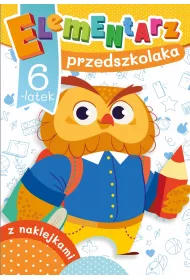 Elementarz przedszkolaka. 6-latek