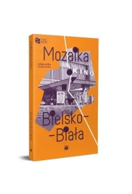 Mozaika. Bielsko-Bia�a