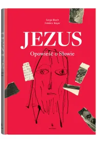 Jezus. Opowie�� o S�owie