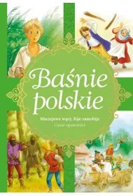 Ba�nie polskie. Maciejowe w�sy, Kije samobije i inne opowie�ci