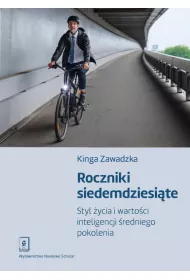 Roczniki siedemdziesi�te. Styl �ycia i warto�ci inteligencji �redniego pokolenia