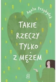 Takie rzeczy tylko z m�em