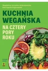 Kuchnia wega�ska na cztery pory roku