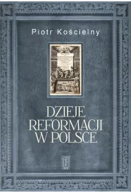 Dzieje reformacji w Polsce